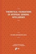 Theoretical Foundations of Artificial General Intelligence