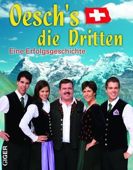 Oesch's die Dritten. Eine Erfolgsgeschichte