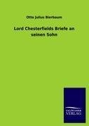 Lord Chesterfields Briefe an seinen Sohn