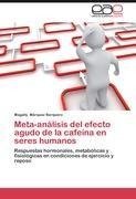 Meta-análisis del efecto agudo de la cafeína  en seres humanos