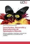 Insecticidas, Desarrollo y Reproducción  de Spodoptera littoralis