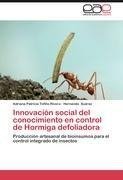 Innovación social del conocimiento en control de Hormiga defoliadora