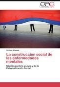 La construcción social de las enfermedades mentales