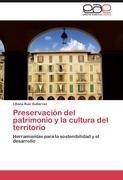 Preservación del patrimonio y la cultura del territorio