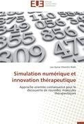 Simulation numérique et innovation thérapeutique