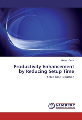 Productivity Enhancement by Reducing Setup Time