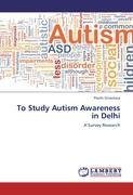 To Study Autism Awareness in Delhi