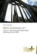 Maître, où demeures-tu ?