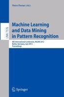 Machine Learning and Data Mining in Pattern Recognition