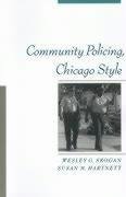 Skogan, W: Community Policing, Chicago Style