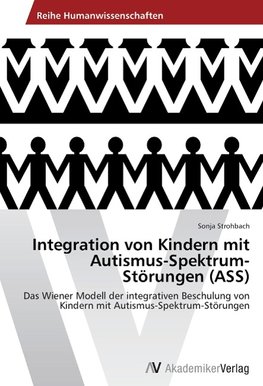 Integration von Kindern mit Autismus-Spektrum-Störungen (ASS)