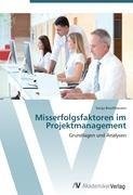 Misserfolgsfaktoren im Projektmanagement