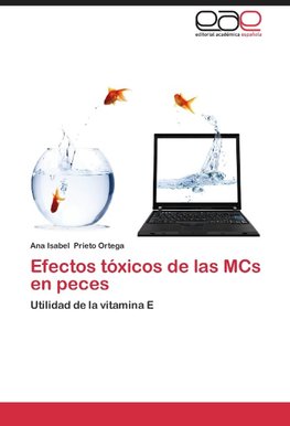 Efectos tóxicos de las MCs en peces