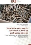 Valorisation des savoir-faire locaux dans les pratiques piscicoles