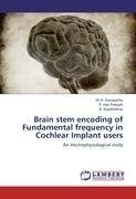 Brain stem encoding of Fundamental frequency in Cochlear Implant users