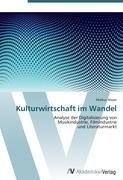 Kulturwirtschaft im Wandel