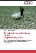 Actividad y arquitectura          de los     Organofosforados