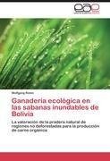 Ganadería ecológica en las sabanas inundables de Bolivia