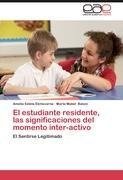 El estudiante residente, las significaciones del momento inter-activo