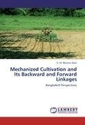 Mechanized Cultivation and Its Backward and Forward Linkages