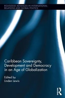 Caribbean Sovereignty, Development and Democracy in an Age o