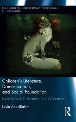 Children's Literature, Domestication, and Social Foundation