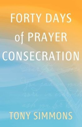 Forty Days of Prayer Consecration