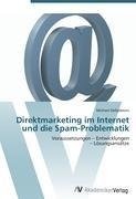 Direktmarketing im Internet und die Spam-Problematik