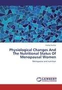 Physiological Changes And The Nutritional Status Of Menopausal Women