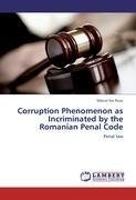 Corruption Phenomenon as Incriminated by the Romanian Penal Code