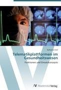 Telematikplattformen im Gesundheitswesen