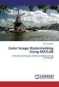 Color Image Watermarking Using MATLAB