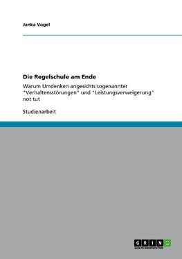 Die Regelschule am Ende