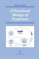 A Functional Biology of Scyphozoa