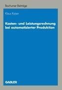 Kosten- und Leistungsrechnung bei automatisierter Produktion