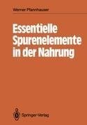 Essentielle Spurenelemente in der Nahrung