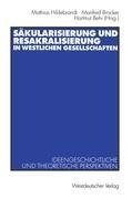 Sakulärisierung und Resakralisierung in westlichen Gesellschaften