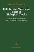 Cellular and Molecular Bases of Biological Clocks