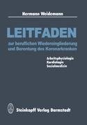 Leitfaden zur beruflichen Wiedereingliederung und Berentung des Koronarkranken