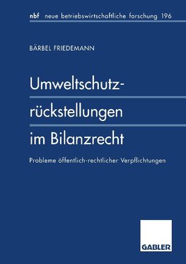 Umweltschutzrückstellungen im Bilanzrecht