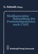 Medikamentöse Behandlung des Postinfarktpatienten nach CAST