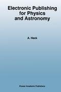 Electronic Publishing for Physics and Astronomy