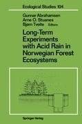 Long-Term Experiments with Acid Rain in Norwegian Forest Ecosystems