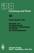 Werkstoff- und Energiekennwerte industrieller Lackieranlagen, am Beispiel der Automobilindustrie