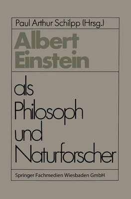 Albert Einstein als Philosoph und Naturforscher