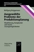 Ausgewählte Probleme der Produktionsplanung