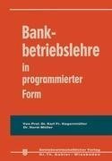 Bankbetriebslehre in programmierter Form