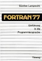 Einführung in die Programmiersprache FORTRAN 77