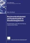 Beschwerdezufriedenheit und Kundenloyalität im Dienstleistungsbereich