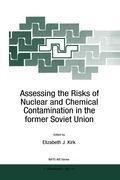 Assessing the Risks of Nuclear and Chemical Contamination in the former Soviet Union